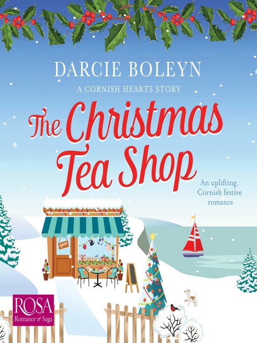 Title details for The Christmas Tea Shop by Darcie Boleyn - Available
